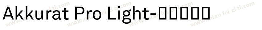 Akkurat Pro Light字体转换